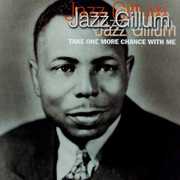 Take One More Chance with Me , Jazz Gillum