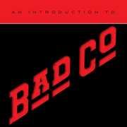An Introduction To Bad Company , Bad Company