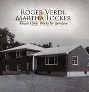 Almost Home-Works for Trombone , Martha Locker