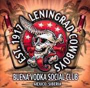 Buena Vodka Social Club , Leningrad Cowboys