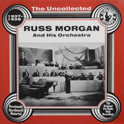 Uncollected , Russ Morgan & Orchestra