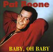 Baby Oh Baby , Pat Boone