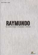 Raymundo: The Revolutionary Filmmaker's Struggle 