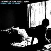 Higher Than The Stars , The Pains of Being Pure at Heart
