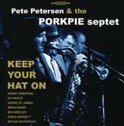 Keep Your Hat on , Pete Petersen