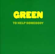 To Help Somebody , The Green