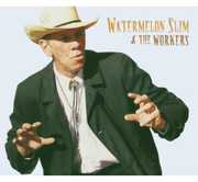 Watermelon Slim and The Workers , Watermelon Slim