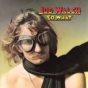 So What , Joe Walsh