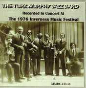 Recorded in Concert at the 1976 Inverness Music , Murphy Jazz Band