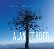 Roots & Transitions , Alan Ferber