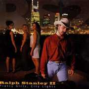 Pretty Girls, City Lights , Ralph Stanley II