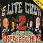 Greatest Hits 2 (+ Bonus CD) , 2 Live Crew