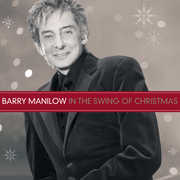 In the Swing of Christmas , Barry Manilow