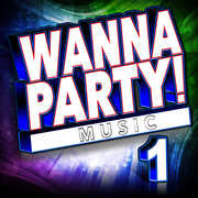 Wanna Party! - Vol. 1 (Various Artists) , Various Artists