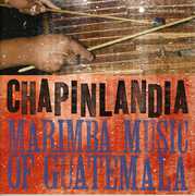 Marimba Music of Guatemala , Chapinlandia