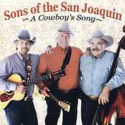 A Cowboy's Song , Sons of the San Joaquin