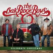 Celebrate Christmas , The Oak Ridge Boys