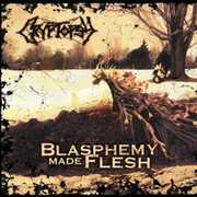 Blasphemy Made Flesh , Cryptopsy