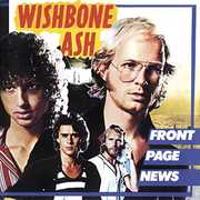 Front Page News [Import] , Wishbone Ash