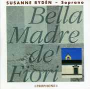 Bella Madre de Fiori , Susanne Ryden