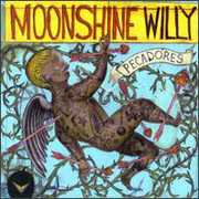 Pecadores , Moonshine Willy