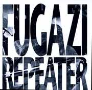 Repeater , Fugazi