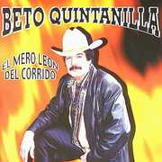 Mero Leon Del Corrido , Beto Quintanilla