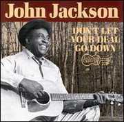 Don't Let Your Deal Go Down , John Jackson