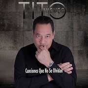 Canciones Que No Se Olvidan , Tito Nieves