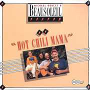 Hot Chili Mama , Beausoleil