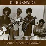 Sound Machine Groove , R.L. Burnside