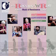 Rocque 'N' Roll: Popular Music of Renaissance , Baltimore Consort