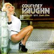 Next to You: Radio Mixes , Courtney Vaughn