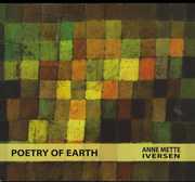 Poetry of Earth , Anne Mette Iversen