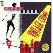 Vintage Crime , Cobra Verde