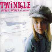 Michael Hannah the Lost Years , Twinkle