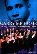 Carry Me Home , Nathaniel Dett Chorale