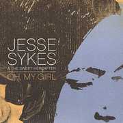 Oh, My Girl , Jesse Sykes