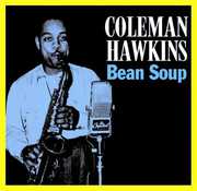 Bean Soup , Coleman Hawkins