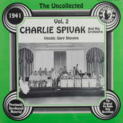 Uncollected 2 , Charlie Spivak & Orchestra