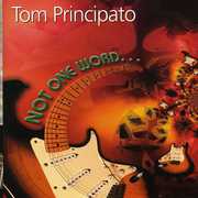 Not One Word , Tom Principato