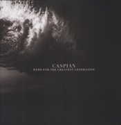 Hymn for the Greatest Generation , Caspian