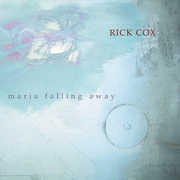 Maria Falling Away , Rick Cox