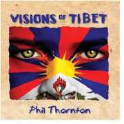 Visions of Tibet , Phil Thornton