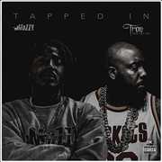 Tapped In [Explicit Content] , Mozzy