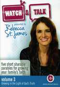 Watch and Talk, Vol. 3: Growing In The Light Of God's , Rebecca St. James