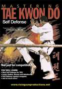 Mastering Tae Kwon Do: Self Defense 