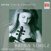 Violin Concertos Hob 7A 1 3 4 , Katrin Scholz