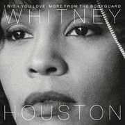 I Wish You Love: More from the Bodyguard , Whitney Houston