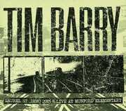 Laurel St. Demo 2005 & Live at Munford Elementary , Tim Barry